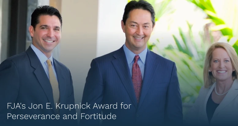 FJA's Jon E. Krupnick Award for Perseverance and Fortitude