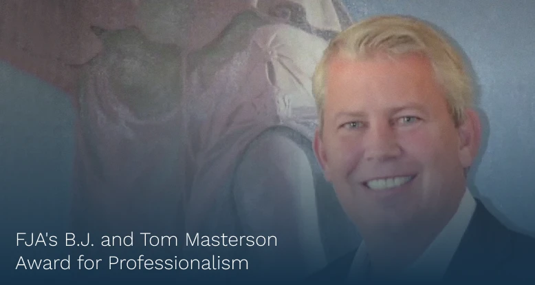 Sean Domnick | FJA’s B.J. and Tom Masterson Award for Professionalism