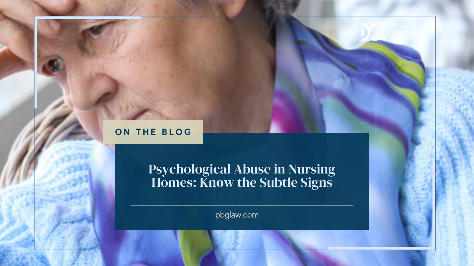 Psychological Abuse in Nursing Homes: Know the Subtle Signs