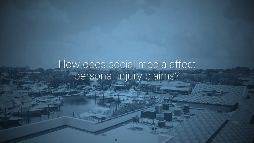 How does social media affect a personal injury claim