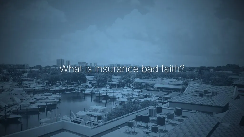 What is insurance bad faith